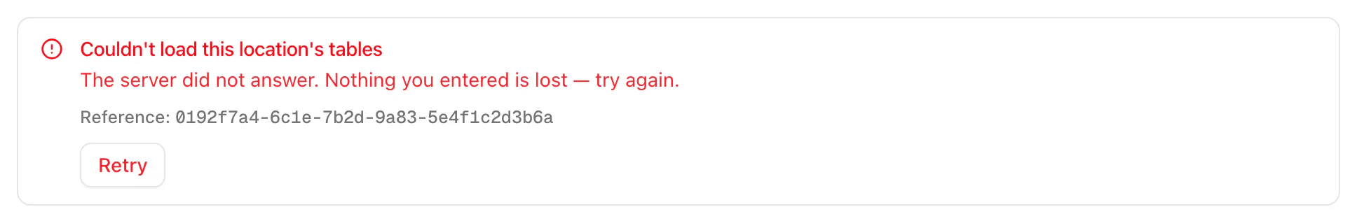 A location's tables that couldn't be loaded: the error box says why, shows the reference code under it, and has a button to try again.